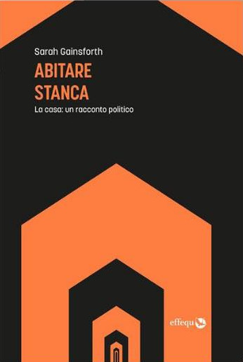 Copertina di «Abitare stanca» di Sarah Gainsforth
